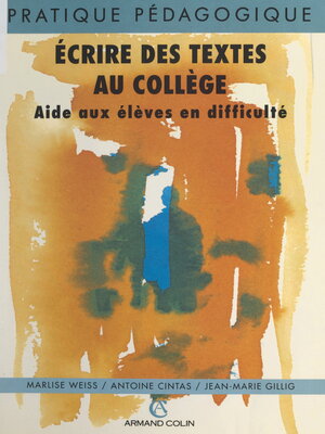 cover image of Écrire des textes au collège